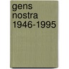 Gens Nostra 1946-1995 door Onbekend