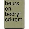 Beurs en bedryf cd-rom door Onbekend