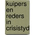 Kuipers en reders in crisistyd
