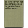 De invloed van het quenchproces op de kwaliteit van AVI-bodemas door Onbekend