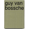 Guy van Bossche by L. Lemaieu