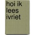 Hoi ik lees Ivriet