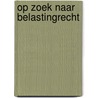 Op zoek naar belastingrecht door Geppaart