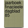 Jaarboek finacieele dagblad 85 by Enk