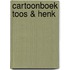 Cartoonboek Toos & Henk
