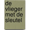 De vlieger met de sleutel by M. Seelen