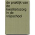 De praktijk van de kwaliteitszorg in de vrijeschool