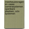 Meerkeuzevragen en cases Camerasystemen Openbare Plaatsen, CCTV systemen by H.M. van Dusseldorp