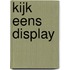 Kijk eens display