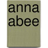 Anna Abee by Anna Abee