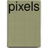 Pixels