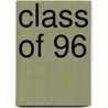 Class of 96 by Gayle Wilson