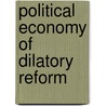 Political economy of dilatory reform door Emilie Richards