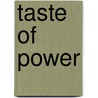Taste of power door Heugten