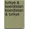 Turkye & koerdistan koerdistan & turkye door Robert Soeterik