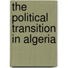 The political transition in Algeria door F. Burgat