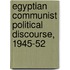 Egyptian communist political discourse, 1945-52