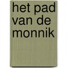 Het Pad van de Monnik by K. Serebrov