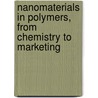Nanomaterials in polymers, from chemistry to marketing door D. Kyriacos