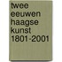 Twee eeuwen Haagse kunst 1801-2001