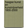 Haagse kunst en kunstnijverheid 1800-2000 door Onbekend