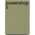 PowerShop II