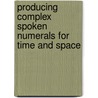 Producing Complex Spoken Numerals for Time and Space door M. Meeuwissen