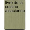 Livre de la cuisine alsacienne door Hell Girod