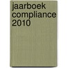 Jaarboek Compliance 2010 by A. Wielenga