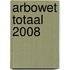Arbowet Totaal 2008