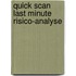Quick Scan Last Minute risico-analyse