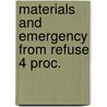 Materials and emergency from refuse 4 proc. door Onbekend