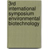 3rd International Symposium Environmental Biotechnology door H. Verachtert