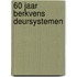 60 jaar Berkvens deursystemen