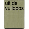 Uit de vuildoos door Loots