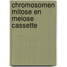 Chromosomen mitose en meiose cassette door Weber