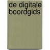 De digitale boordgids by Unknown