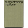 Examentraining Marifonie by J.F.M. Bos