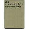 VBO Examensimulator Klein Vaarbewijs door Onbekend