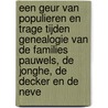 Een geur van populieren en trage tijden Genealogie van de families Pauwels, De Jonghe, De Decker en De Neve by F.E.E. Pauwels