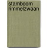 Stamboom Rimmelzwaan by B.T. Wilschut
