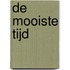 De Mooiste Tijd