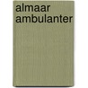 Almaar Ambulanter by R. van Veldhuizen