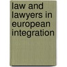 Law and lawyers in european integration by Unknown