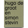 Hugo de groot en simon stevin door Mok