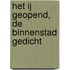 Het IJ geopend, de binnenstad gedicht