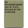 De bevestigingsleer van Dr. A.A.A. Terruwe en het onderwijs door V.L.M. van de Zand