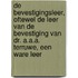 De bevestigingsleer, oftewel de leer van de bevestiging van Dr. A.A.A. Terruwe, een ware leer