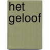 Het Geloof door V.L.M. van de Zand