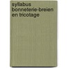 Syllabus bonneterie-breien en tricotage by J.R. Oldeman
